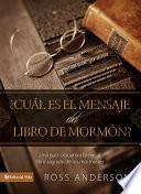 libro ¿cuál Es El Mensaje Del Libro De Mormón?